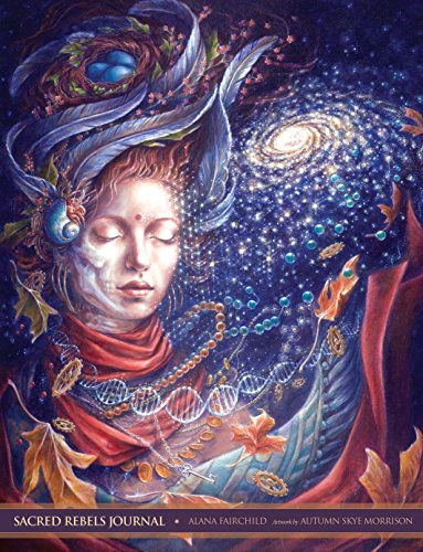 Sacred Rebel Journal - Alana Fairchild